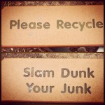side by side image of a park bench with a green message: Please recycle. Slam Dunk Your Junk.